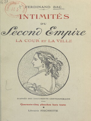 cover image of Intimités du Second Empire (1). La cour et la ville